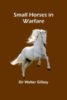 Small Horses in Warfare 9357956344 Book Cover