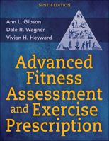 Advanced Fitness Assessment and Exercise Prescription 1492561347 Book Cover