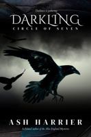 Darkling: The thrilling second book in the Circle of Seven Series 1763583864 Book Cover