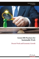 Green HR Practices for Sustainable Work: Decent Work and Economic Growth 9999340121 Book Cover