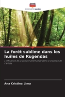 La forêt sublime dans les huiles de Rugendas (French Edition) 6208478324 Book Cover