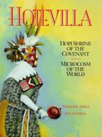 Hotevilla: Hopi Shrine of the Covenant : Microcosm of the World 1569248354 Book Cover