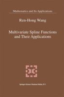 Multivariate Spline Functions and Their Applications 904815703X Book Cover