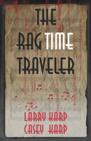 The Ragtime Traveler 146420814X Book Cover