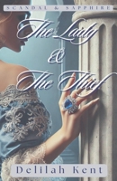 The Lady & The Thief (Scandal & Sapphire) B0F44B5KK2 Book Cover