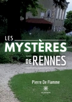 Les mystères de Rennes (French Edition) B0CK1813X6 Book Cover