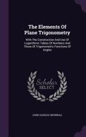 The Elements of Plane Trigonometry 1165109697 Book Cover