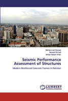 Seismic Performance Assessment of Structures: Modern Reinforced Concrete Frames in Pakistan 6200094616 Book Cover