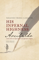 His Infernal Highness Arcibaldo 1838478574 Book Cover