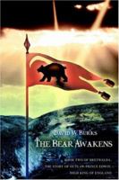 The Bear Awakens: Book Two of Bretwalda, the Story of Outlaw-Prince Edwin, High King of England 059541379X Book Cover