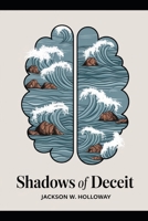 Shadows of Deceit: Unraveling the Secrets Within the Mind B0FDWP5335 Book Cover