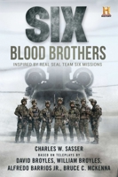 Six: Blood Brothers: Based on the History Channel Series SIX 1510722084 Book Cover