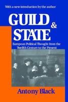 Guild and State: European Political Thought from the Twelfth Century to the Present 0765809788 Book Cover