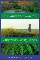 A Camper's Guide to Ontario's Best Parks 1550463152 Book Cover