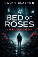 A Bed of Roses - Reloaded: A Terms and Conditions Novel B0GJX6SBTF Book Cover