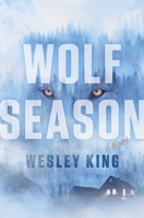 Wolf Season: A Novel 1668212641 Book Cover
