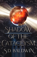 Shadow of the Cataclysm B0DV89BBWK Book Cover