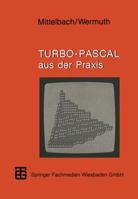 Turbo-Pascal Aus Der Praxis 3519025442 Book Cover