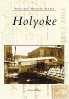 Holyoke (MA) (Postcard History Series) 0738535265 Book Cover