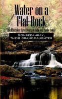 Water on a Flat Rock: The Cherokee Love Story of John and Annie Coker 159800042X Book Cover