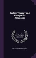 Protein Therapy and Nonspecific Resistance 1346855404 Book Cover