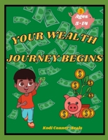 Your Wealth Journey Begin: Activity Book B095MSF298 Book Cover