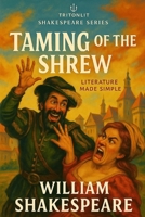 The Taming of the Shrew: Fully Annotated Edition with Scene Summaries, Context, Key Quotes, and Critical Insights B0FGQ6XJNV Book Cover