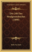 Der 240 Des Strafgesetzbuches (1898) 1168316006 Book Cover