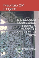Enciclopedia illustrata del Liberty a Milano - 0 VOLUME VII (007): Toponimi B-BASSI B09BF1H7MF Book Cover