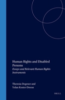 Human Rights and Disabled Persons:Essays and Relevant Human Rights Instruments (International Studies in Human Rights) (International Studies in Human Rights) 0792332989 Book Cover