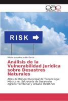 Análisis de la Vulnerabilidad Jurídica sobre Desastres Naturales 6202137967 Book Cover