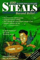 400 Steals Beyond Belief: The Essential Almanac to a Freer World 0964899604 Book Cover