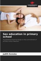 Sex education in primary school 6202461802 Book Cover