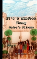 It's a Mendose Thang: RoJoe's Dilemma 1393073018 Book Cover