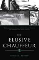 The Elusive Chauffeur 1946977152 Book Cover