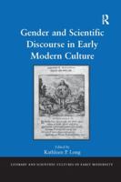 Gender and Scientific Discourse in Early Modern Culture 1138266078 Book Cover