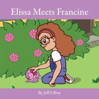 Elissa Meets Francine 0999445944 Book Cover