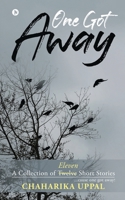 One Got Away: A Collection of Eleven Short Stories 1647836638 Book Cover