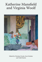 Katherine Mansfield and Virginia Woolf (Katherine Mansfield Studies) 1474439667 Book Cover