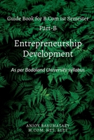 Gudie Book for B.Com 1st Semester Entrepreneurship Development B0BSGT8Z12 Book Cover