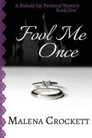 Fool Me Once 0692534555 Book Cover