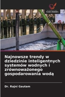 Najnowsze trendy w dziedzinie inteligentnych systemów wodnych i zrównowazonego gospodarowania woda (Polish Edition) 6630300009 Book Cover