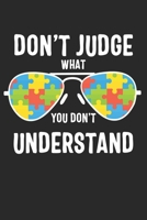 Don't Judge What You Don't Understand: Autism Journal; Autism Awareness Gift Notebook; Lined Notebook 1676455345 Book Cover