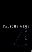 Falsche Wege: Gedichte 3755712628 Book Cover