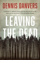 Leaving the Dead 1645409430 Book Cover
