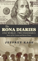 The Rona Diaries : One World, Two Pandemics 1953510698 Book Cover
