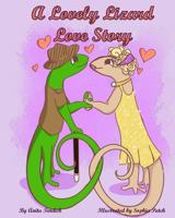 A Lovely Lizard Love Story 1940985757 Book Cover