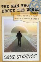 The Man Who Broke the World 1523272864 Book Cover
