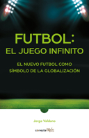 FUTBOL EL JUEGO INFINITO 6073189885 Book Cover