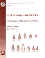 Surviving Adversity: The Sinagua of Lizard Man Village 0874805759 Book Cover